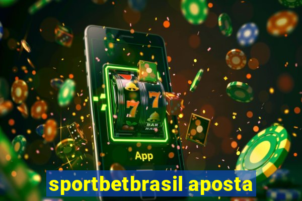 sportbetbrasil aposta